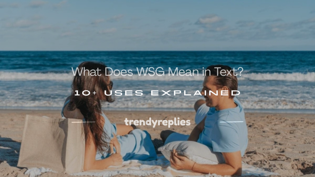 what does wsg mean in text