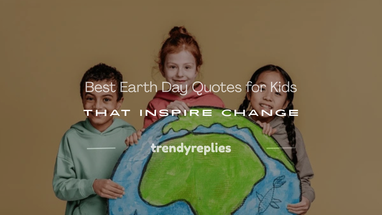 earth day quotes for kids