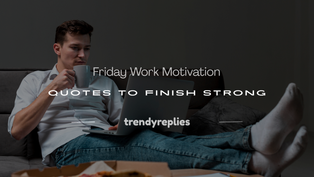 friday work motivation