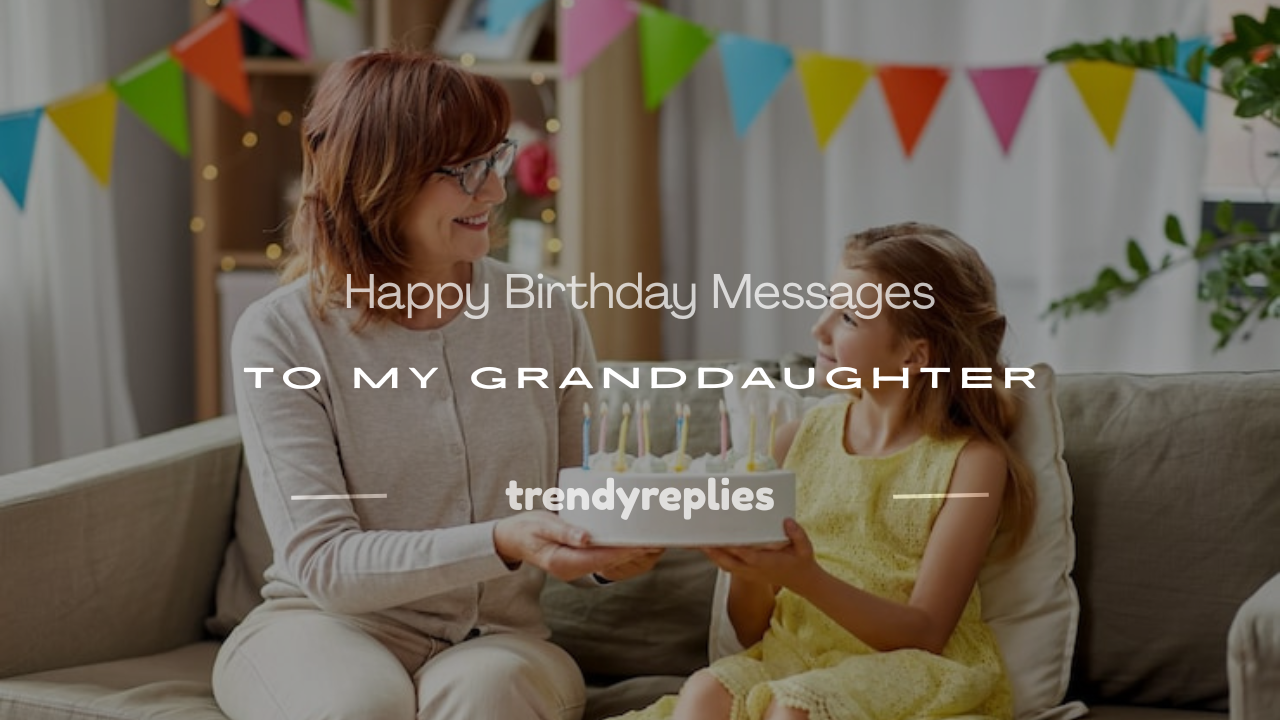 happy birthday message to my granddaughter