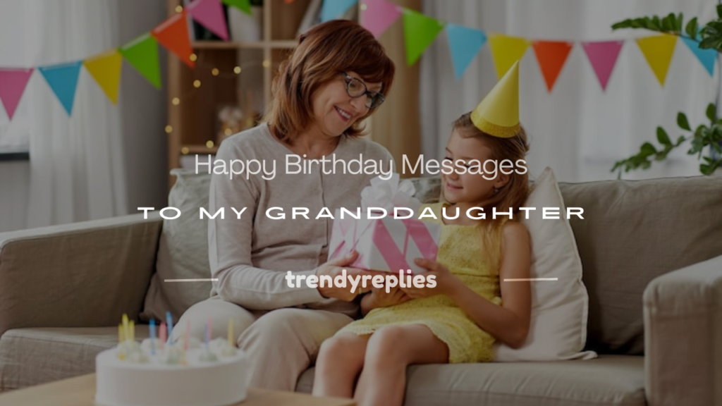 happy birthday message to my granddaughter