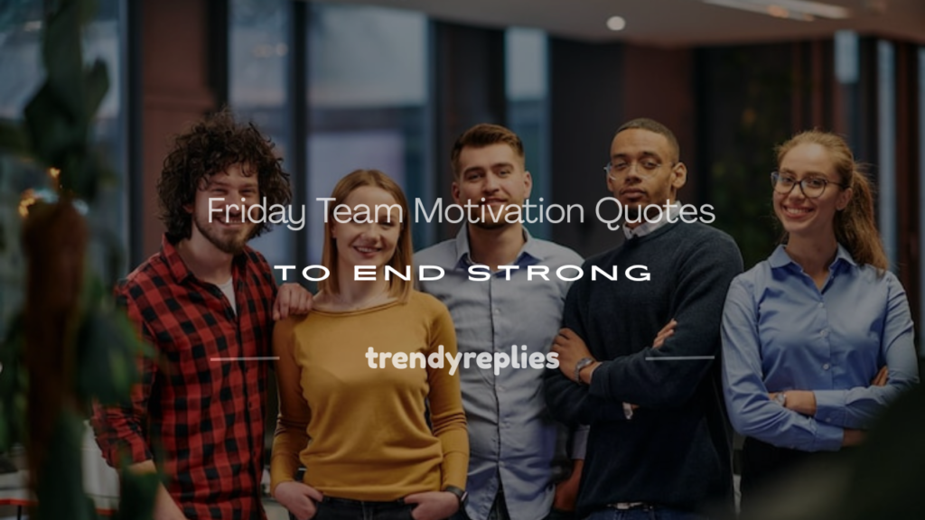 friday team motivation