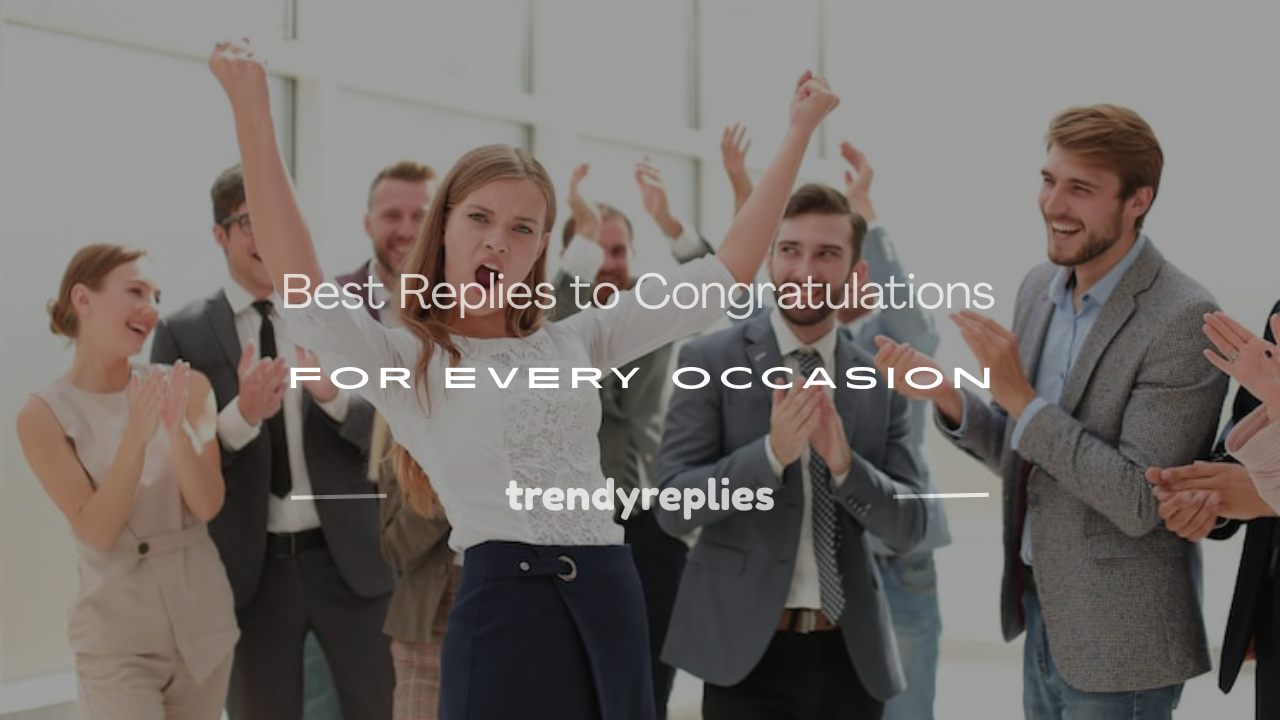 how to reply for congratulations