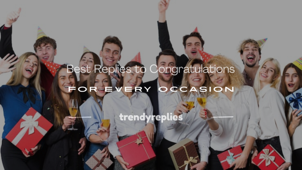 how to reply for congratulations
