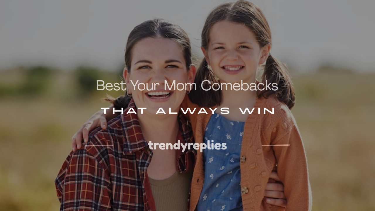 your mom comebacks