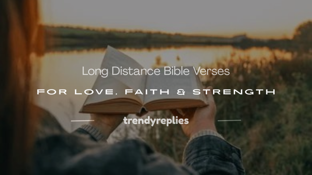 long distance bible verses