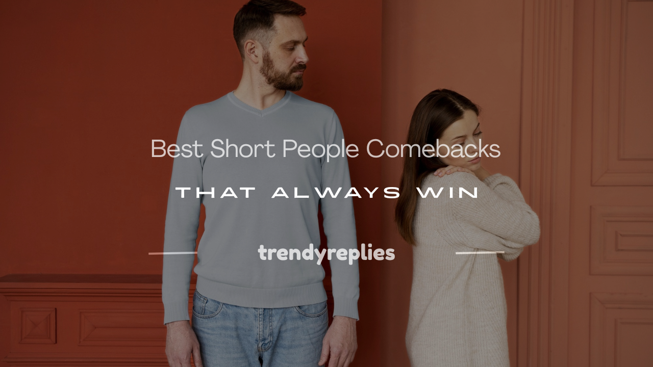 short people comebacks