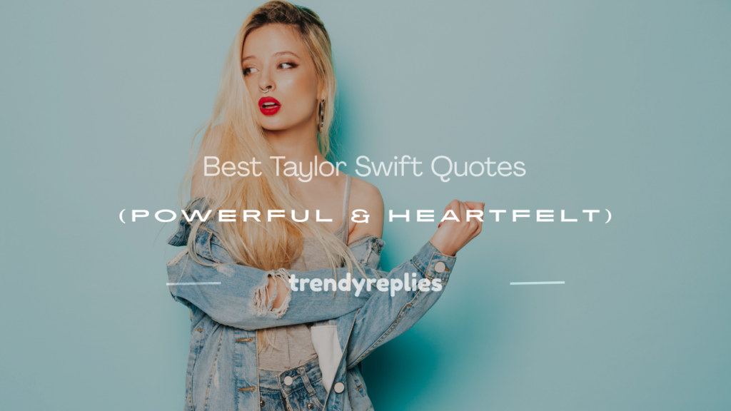 taylor swift quotes