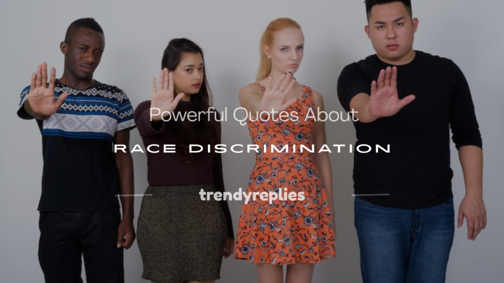 quotes about race discrimination