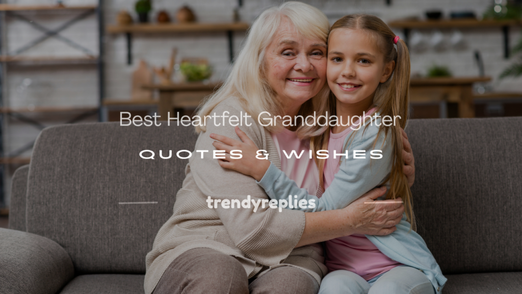 granddaughter quotes