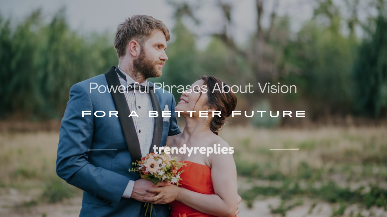 phrases about vision
