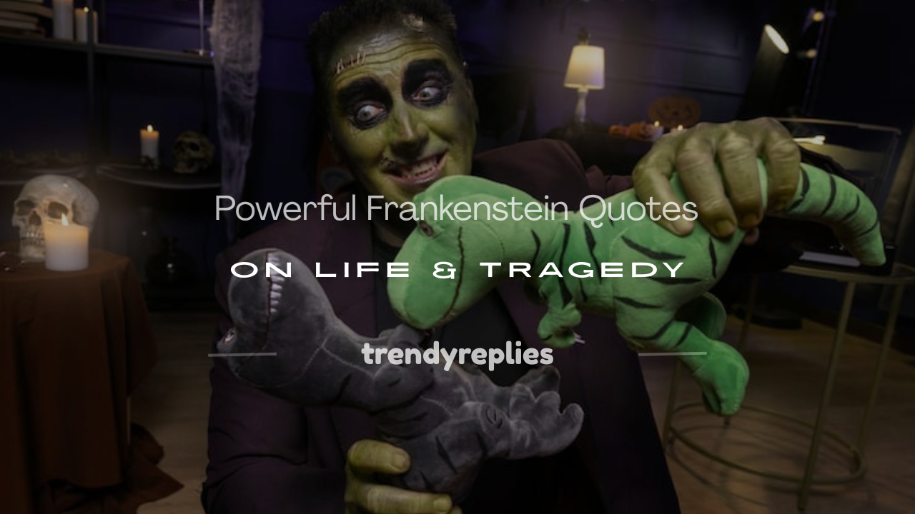 frankenstein quotes