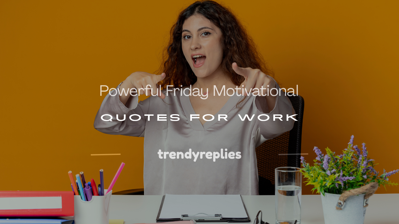 friday motivational quotes for work