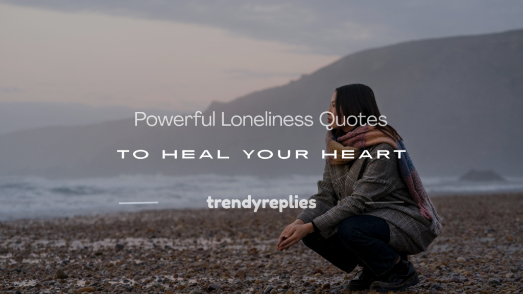 loneliness quotes